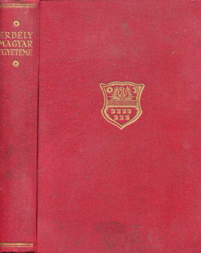 Szab� T. Attila  (szerk.), Tam�s Lajos (szerk.) Bisztray Gyula (szerk.) - Erd�ly magyar egyeteme