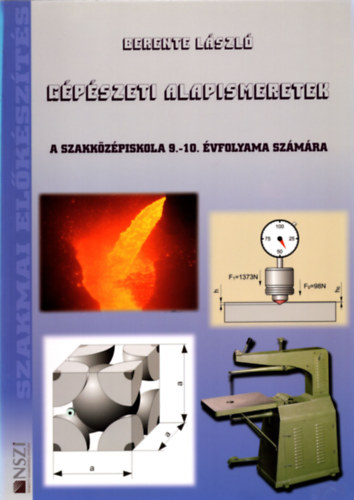 Berente Lszl - Gpszeti alapismeretek a szakkzpiskola 9-10. vfolyama szmra