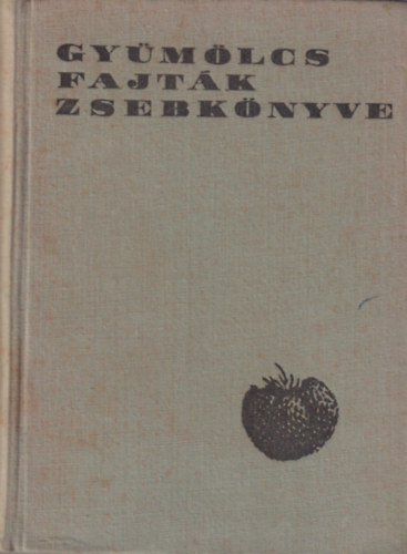 Rayman J.-Tomcs�nyi P. - Gy�m�lcsfajt�k zsebk�nyve