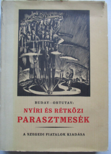 Buday-Ortutay - Ny�ri �s r�tk�zi parasztmes�k (reprint)