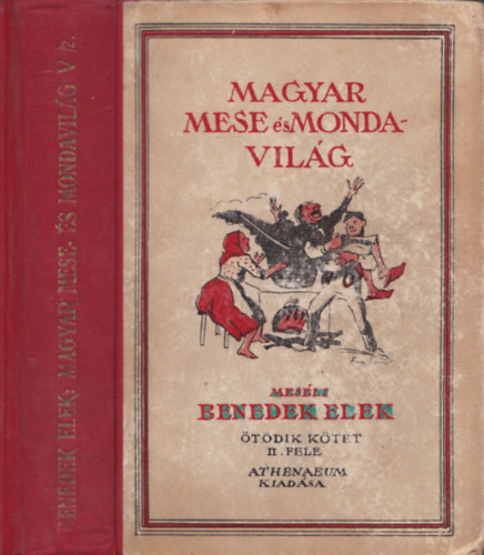 Benedek Elek - Magyar mese és mondavilág (ötödik kötet II. fele)