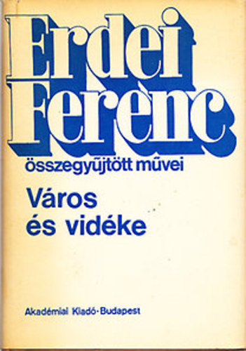 Erdei Ferenc - Vros s vidke