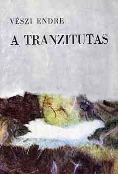 V�szi Endre - A tranzitutas
