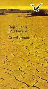 Rejtő Jenő - Csontbrigád