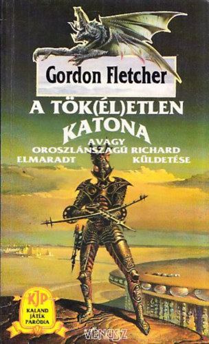 Gordon Fletcher - A tk(let)len katona (Kaland, jtk, pardia)