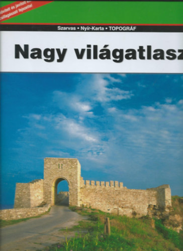 Nyr-Karta Bt. - Nagy vilgatlasz - Orszglexikonnal s tematikus fejezetekkel