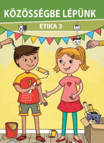 P�nzesn� B�rzsei Anna - K�z�ss�gbe l�p�nk -etikatank�nyv a 3. �vfolyam sz�m�ra