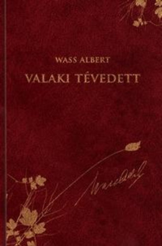 Wass Albert - Valaki t�vedett (Wass Albert d�szkiad�s 23.)