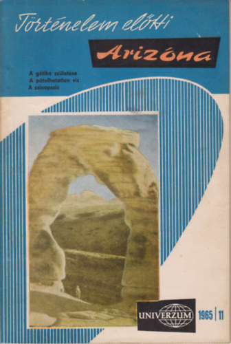 Univerzum - T�rt�nelem el�tti Ariz�na