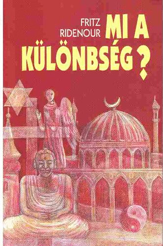 Fritz Ridenour - Mi a különbség?