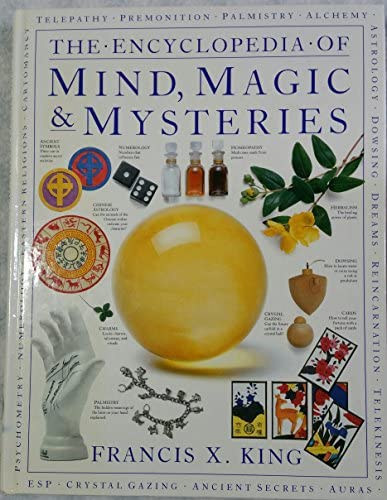 Francis X. King - The Encyclopedia of Mind, Magic and Mysteries