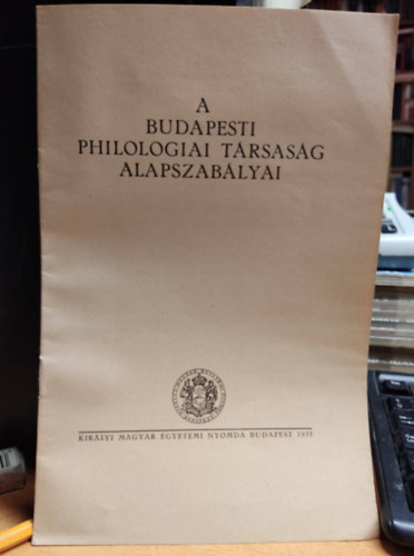 A Budapesti Philologiai Trsasg alapszablyai