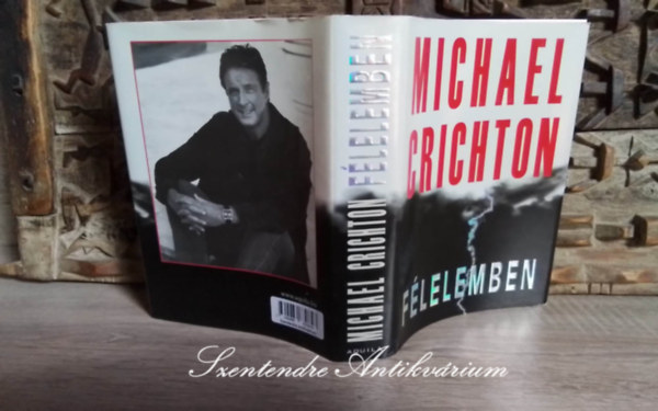 Nitkovszki Stanislaw Michael Crichton (ford.) - Félelemben (State of Fear) - Nitkovszki Stanislaw fordításában; Saját képpel!