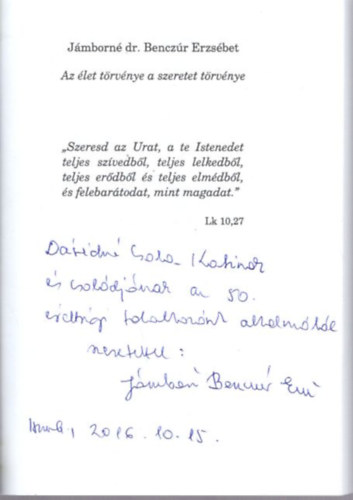 Jámborné dr. Benczúr Erzsébet - Az élet törvénye a szeretet törvénye - dedikált