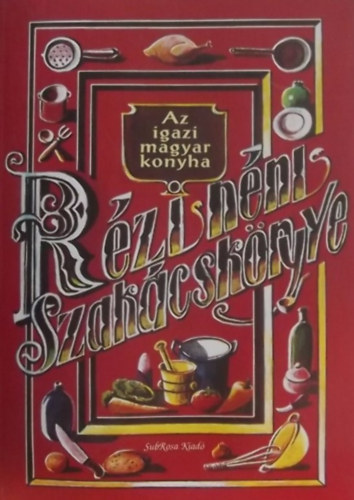 Frank J�lia  (szerk.) - R�zi n�ni szak�csk�nyve