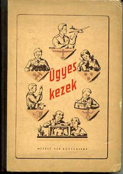 Kulicsenko-Vojejkova - Ügyes kezek (Ezermester)