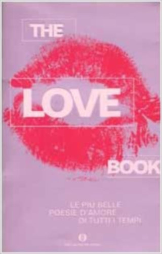 Oscar Varia - The love book. Le piu belle poesie d'amore di tutti i tempi (Oscar Varia) Edici�n en Italiano