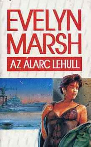 Evelyn Marsh - Az �larc lehull