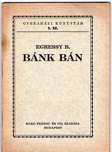 Erkel Ferenc Egressy Benjmin - Bnk bn (Szvegknyv)