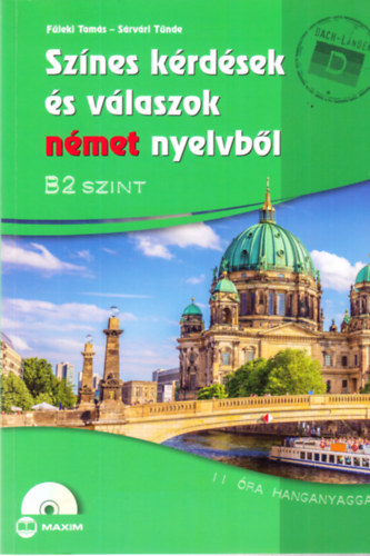 Srvri Tnde Fleki Tams - Sznes krdsek s vlaszok nmet nyelvbl - B2 szint - CD nlkl