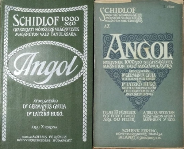 Germanus Gyula dr ; Schidlof B. dr. (tdolg.); Latzk Hug dr. (tdolg.) - Schidlof gyakorlati mdszere az angol nyelvnek 1000 sz segtsgvel magnuton val megtanulsra