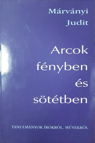 Mrvnyi Judit - Arcok fnyben s sttben
