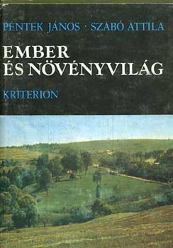 Péntek; Szabó - Ember és növényvilág - Kalotaszeg növényzete és népi növényismerete