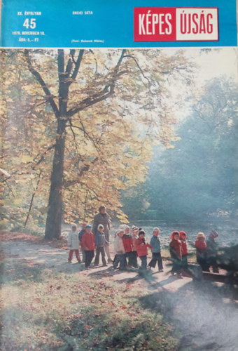 Gerencséri Jenő (szerk.) - Képes Újság - XX. évfolyam 45. szám (1979. november 10.)