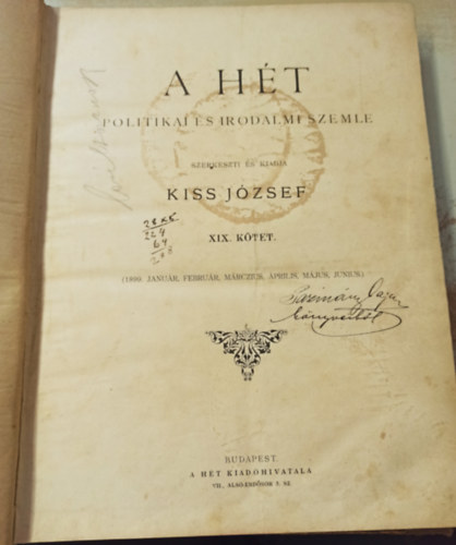 Kiss J�zsef - A H�t - Politikai �s irodalmi szemle XIX. k�tet 1899. I. f�l�v