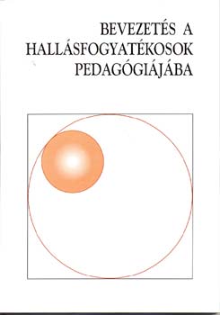 Kozma Bla - Bevezets a hallsfogyatkosok pedaggijba