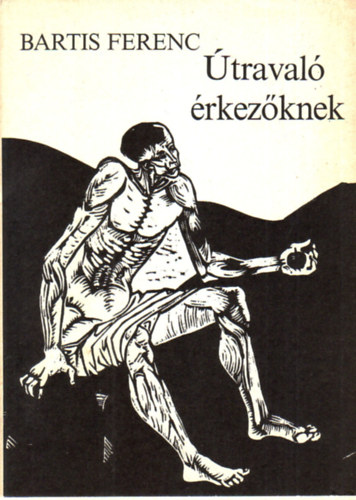Bartis Ferenc - traval rkezknek