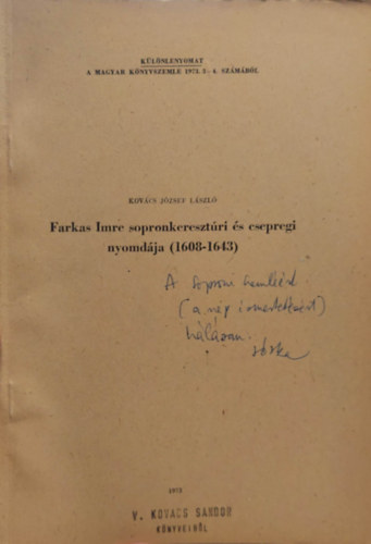 Kov�cs J�zsef L�szl� - Farkas Imre sopronkreszt�ri �s cspregi nyomd�ja (1608 - 1643)