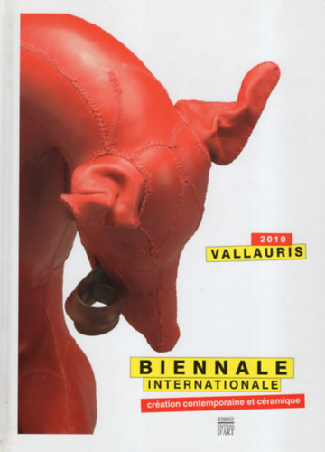 Biennale Internationale cration contemporaine et cramique vallauris 2010- Szobrszat