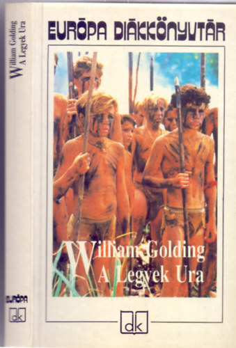 William Golding - A Legyek Ura (Lord of the Flies - Eur�pa Di�kk�nyvt�r)