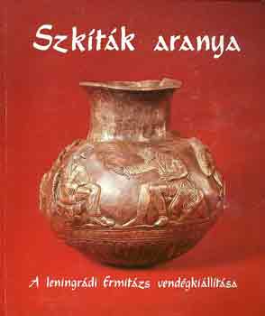 Szab� Mikl�s - Szk�t�k aranya. A leningr�di Ermit�zs vend�gki�ll�t�sa.