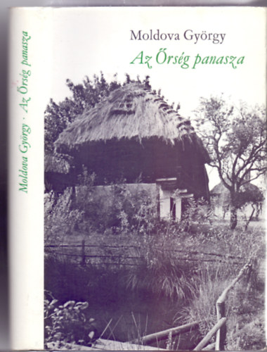 Moldova Gy�rgy - Az �rs�g panasza (Els� kiad�s)
