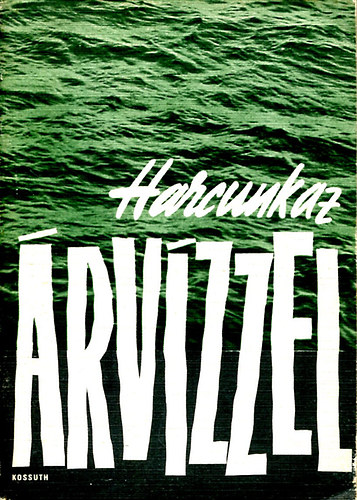 Ujlaki Lszl - Harcunk az rvzzel