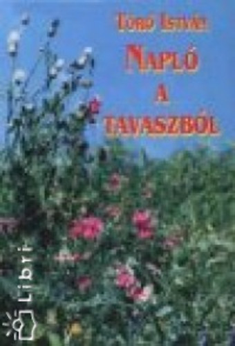 Tr Istvn - Napl a tavaszbl