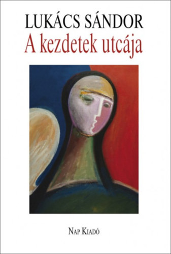 Luk�cs S�ndor - A kezdetek utc�ja