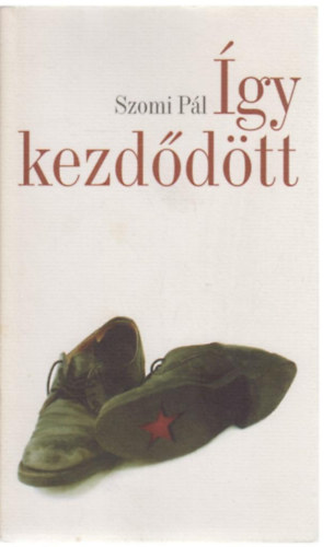 Szomi Pál - Így kezdődött