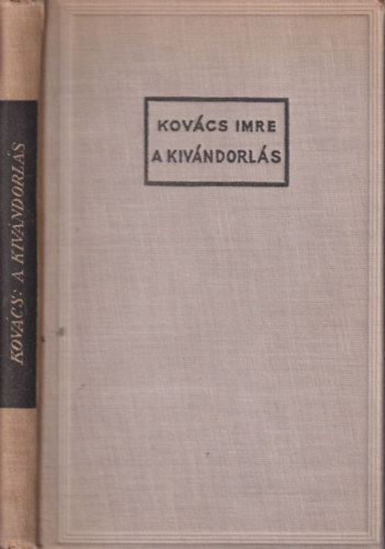 Kovács Imre - A kivándorlás