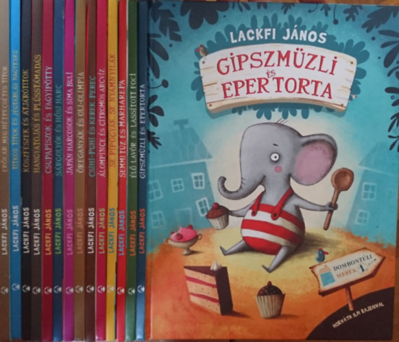 Lackfi Jnos - Dombontli mesk 1-14. (14 db): Gipszmzli, l lavr, Semmitz, Se pipogyk, lompince, Csihi-Puhi, reganyk, Japn harcosok, Srgolyk, Csupapiszok, Hangyatojk, Koszfszek, Titkos titok, Erkar