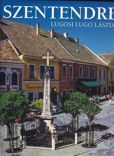 Lugosi Lugo Lszl - Szentendre (angol)