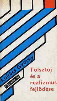 Luk�cs Gy�rgy - Tolsztoj �s a realizmus fejl�d�se (gyorsul� id�)