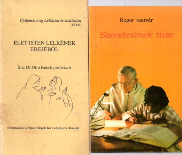 Dr. Otto Knoch professzor, Roger testv�r Michael Scanlan T.O.R. - 4 db vall�si k�nyv: Szeret�nek t�ze + �let Isten lelk�nek erej�b�l + A zsolt�rok szellem�ben �lni �s im�dkozni + A gy�gy�t�s alapelvei