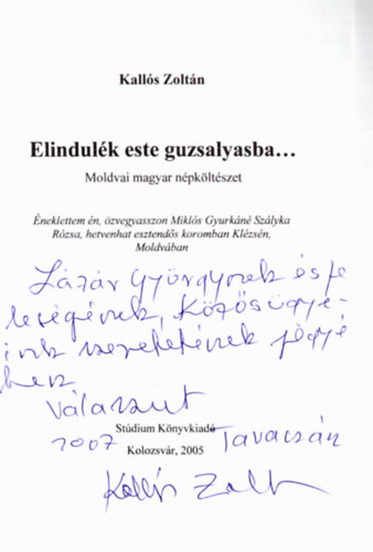 Kalls Zoltn - Elindulk este guzsalyasba... - Moldvai magyar npkltszet (dediklt) - CD mellkletekkel