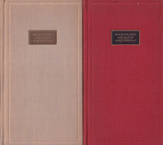 George N. Gordon Byron Paul G�raldy - 4  k�tet Kosztol�nyi v�logatott m�ford�t�sai: Te meg �n + Angol �s amerikai k�lt�k + Beppo - Mazeppa + Francia k�lt�k