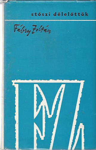 Fbry Zoltn - Stszi dlelttk