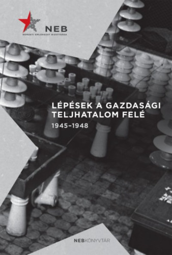 Germuska Pl - Lpsek a gazdasgi teljhatalom fel 1945-1948