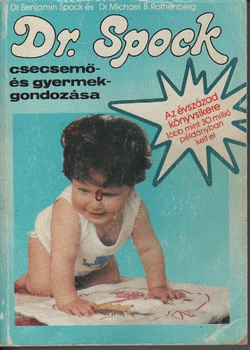 Steven J. Parker; Dr. Benjamin Spock - Spock dr. csecsem� �s gyermekgondoz�sa
